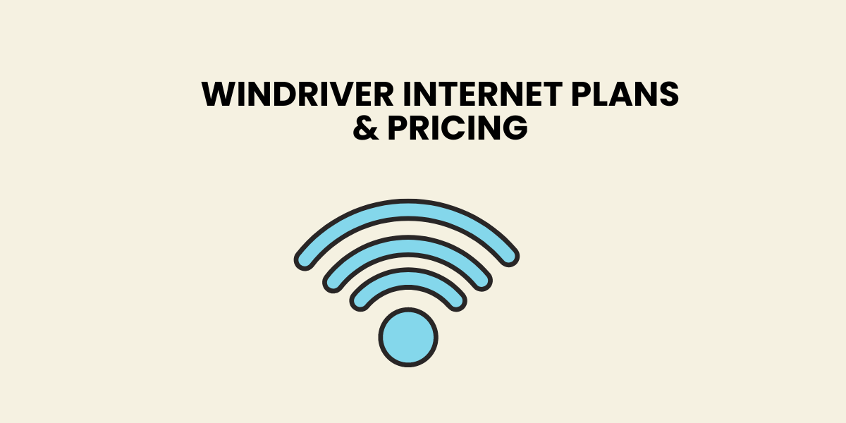 Windriver Internet Plans & Pricing