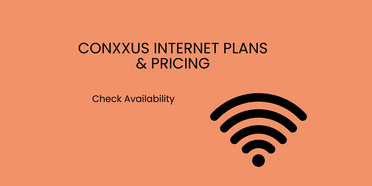 Conxxus Internet Plans & Pricing