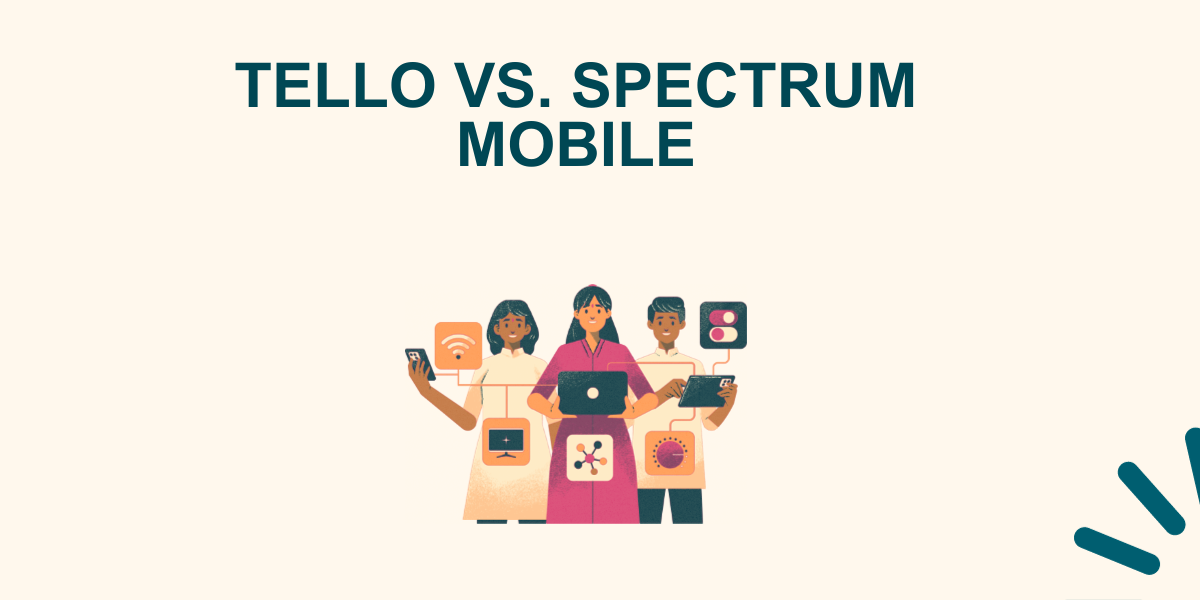 Tello vs. Spectrum Mobile