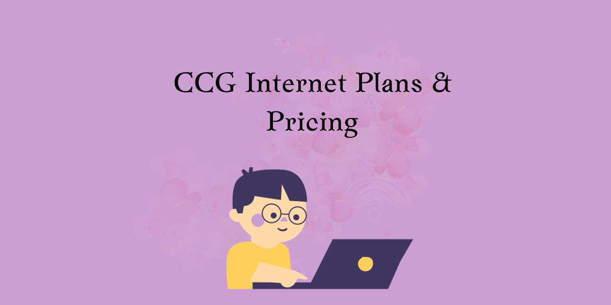 CCG Internet Plans & Pricing