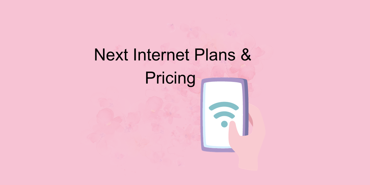 Next Internet Plans & Pricing