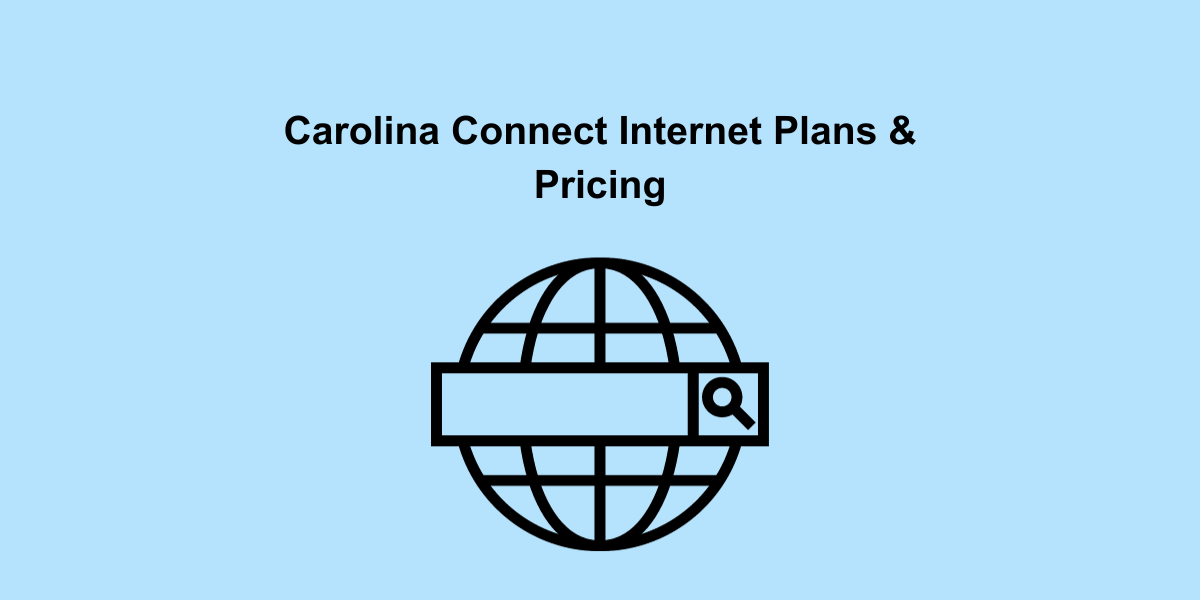 Carolina Connect Internet Plans & Pricing