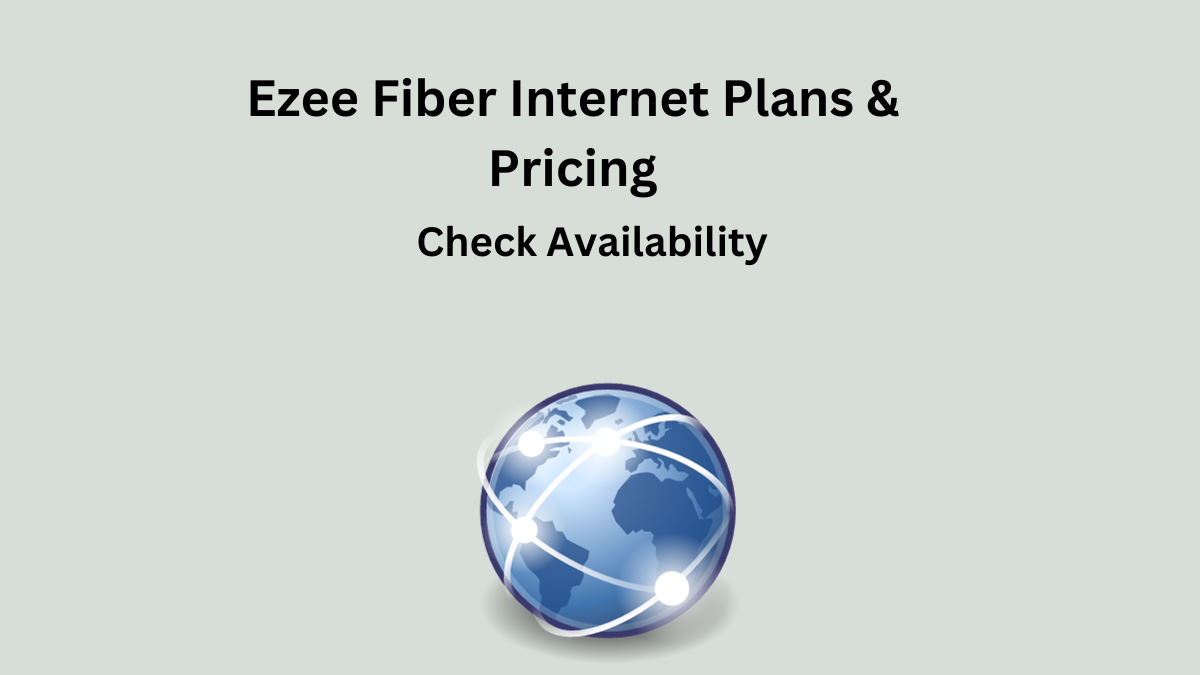 Ezee Fiber Internet Plans & Pricing