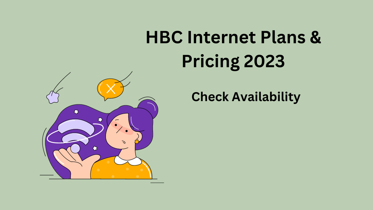 HBC Internet Plans & Pricing 2023