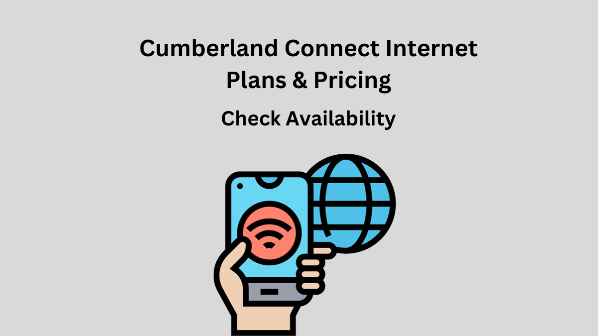 Cumberland Connect Internet Plans & Pricing
